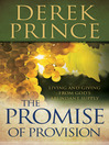 The Promise of Provision (eBook): Living and Giving from God's Abundant Supply